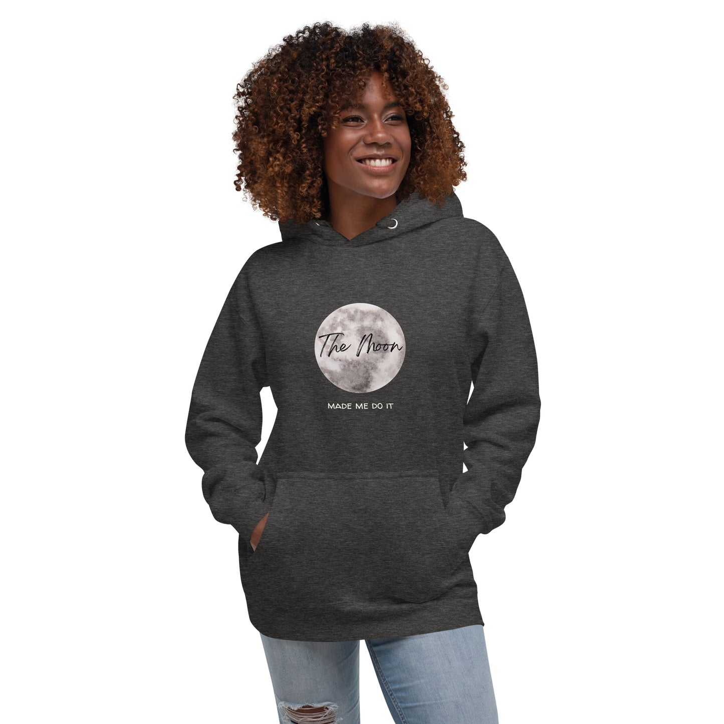 Unisex Hoodie The Moon made me do it
