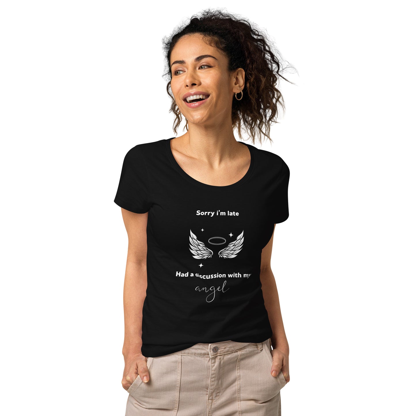 Sorry I'm late, I had a discussion with my angels, t-shirt